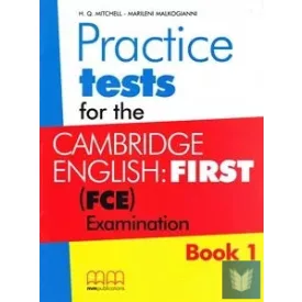  Practice Test for the Cambridge English FCE (Book 1) Student’s Book
