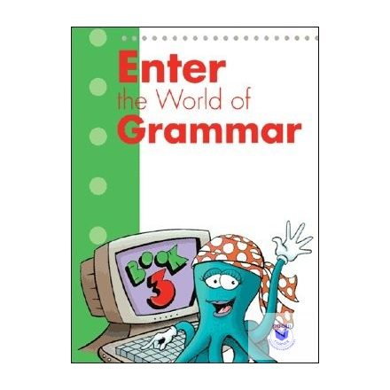 Enter the World of Grammar the World of Grammar 3 Student's Book