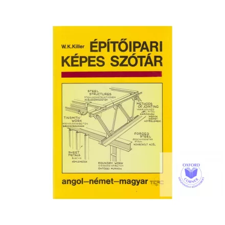 Építőipari Képes Szótár (Angol - Német - Magyar)