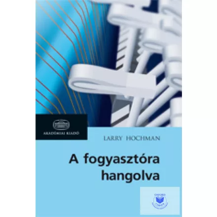 A fogyasztóra hangolva