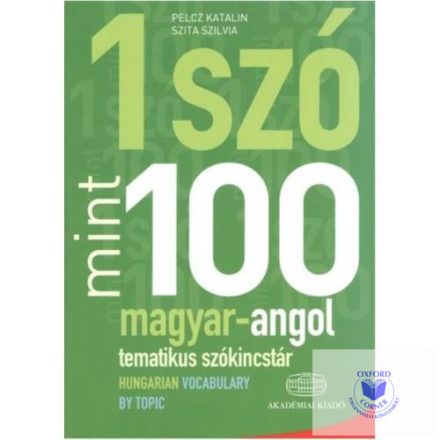 1 szó mint 100 - Magyar-angol tematikus szókincstár