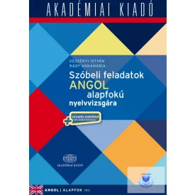   Szóbeli Feladatok Angol Alapfokú Nyelvvvizsgákra + Virtuális melléklet