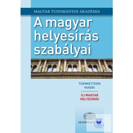 A Magyar Helyesírás Szabályai - Új Magyar Helyesírás, 12. Kiadás