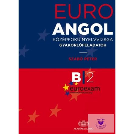 EuroExam Angol Középfokú nyelvvizsga gyakorlófeladatok