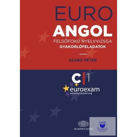 EuroExam Angol Felsőfokú Nyelvvizsga gyakorlófeladatok C1