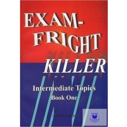Exam-Fright Killer - Intermediate Topics Book One
