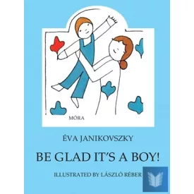Be Glad It's a Boy!