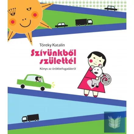 Szívünkből születtél