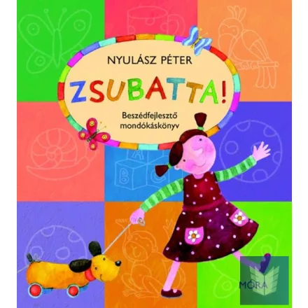 Zsubatta! - Mókás mondókák és versek kicsiknek