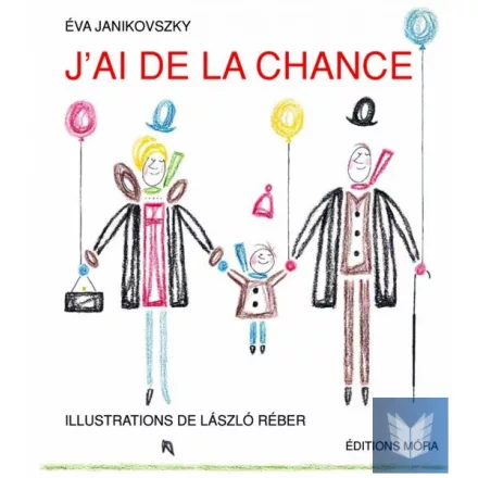 J’ai de la chance!