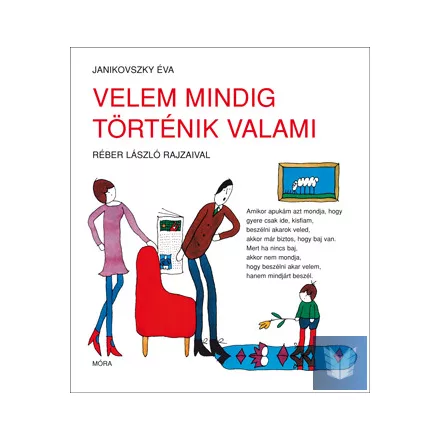 Velem mindig történik valami