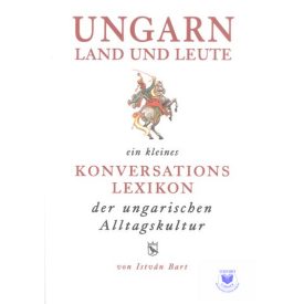   Ungarn Land Und Leute - Magyar-Német Kulturális Szótár (3. Kiadás)