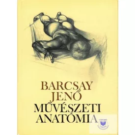 Művészeti Anatómia (20., Új Kiadás)