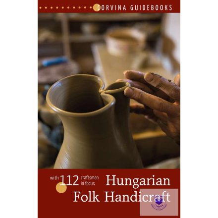Hungarian Folk Handicraft - Magyar Népi Kézművesség (Angol)