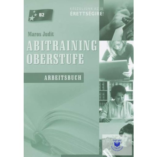 Maros Judit: Abitraining Oberstufe - Arbeitsbuch B2