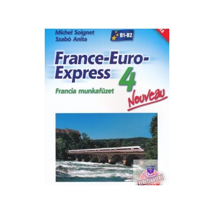 France-Euro-Express 4 Munkafüzet   Új (B1-B2)/Nat