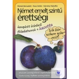   Német emelt szintű érettségi - Komplett írásbeli feladatsorok - CD/kazetta külön