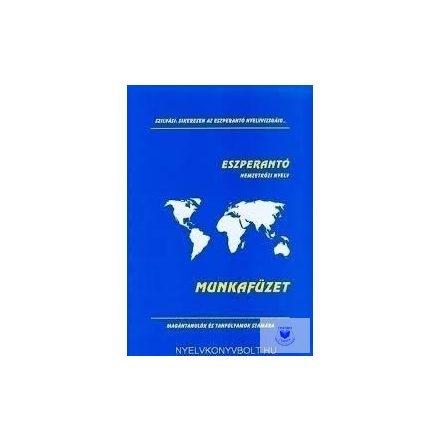 Eszperantó Nemzetközi Nyelv - Munkafüzet