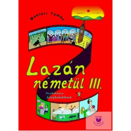 Lazán Németül III. - Nyelvkönyv középhaladóknak