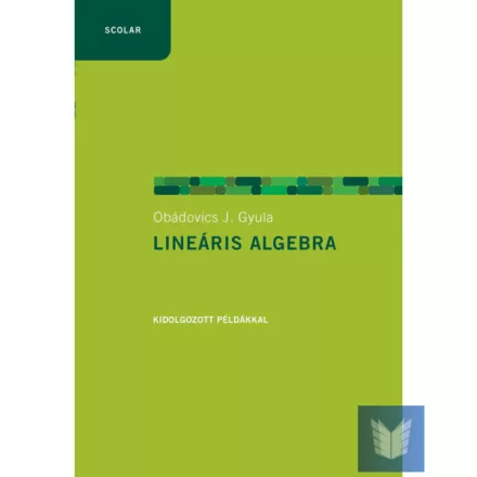 Lineáris algebra példákkal (2. kiadás)