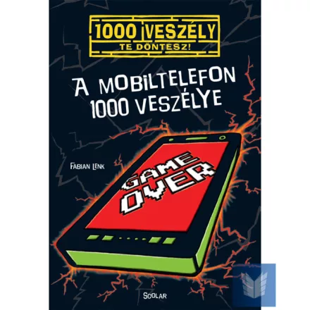 A mobiltelefon 1000 veszélye