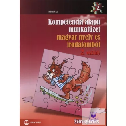 Kompetencia alapú munkafüzet magyar nyelv és irodalomból 2. osztály