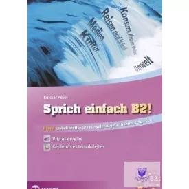   Sprich einfach B2 szint - Német szóbeli érettségire és nyelvvizsgára