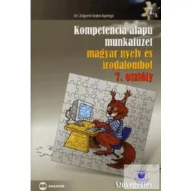   Kompetencia alapú munkafüzet magyar nyelv és irodalomból 7. osztály