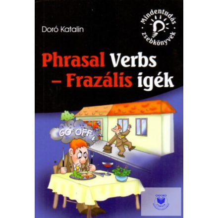 Phrasal Verbs - Frazális igék  (Mindentudás zsebkönyvek)