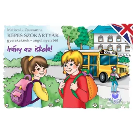   Képes szókártyák gyerekeknek angol nyelvből - Irány az iskola!