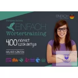   Einfach Wörtertraining - 400 német szókártya - Haladó szinten