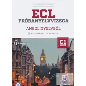   ECL próbanyelvvizsga angol - 8 felsőfokú feladatsor - C1 szint