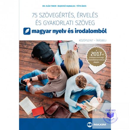 75 szövegértés, érvelés és gyakorlati szöveg magyar nyelv és irodalomból (középs