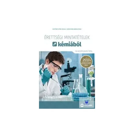 Érettségi mintatételek kémiából (120 középszintű tétel)