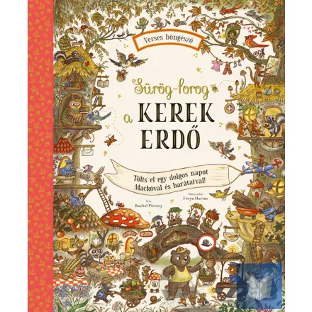Sürög-forog a Kerek Erdő - Tölts egy dolgos napot Mackóval és barátaival!