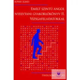 Emelt Szintü Angol Nyelvtani Gyakorlókönyv II.