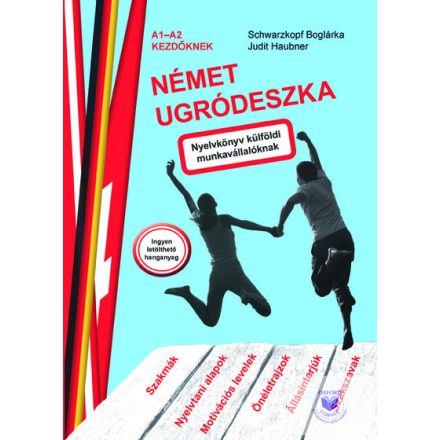 Német Ugródeszka - Nyelvkönyv Külföldi Munkavállalóknak