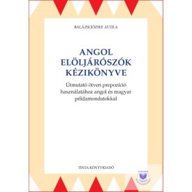 Angol Elöljárószók Kézikönyve