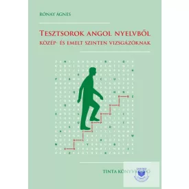   Tesztsorok angol nyelvből közép-és emelt szinten vizsgázóknak