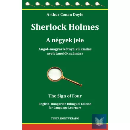 Sherlock Holmes - A négyek jele (Angol-Magyar kétnyelvű kiadás)