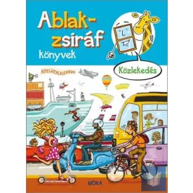   Ablak-zsiráf könyvek - Közlekedés - Képes gyermeklexikon