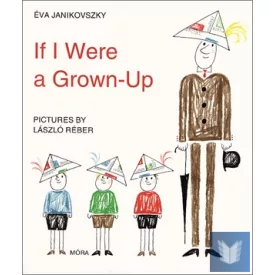 If I Were a Grown-Up