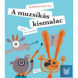A muzsikás kismalac - Verses állatmesék