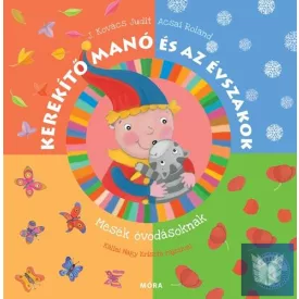 Kerekítő manó és az évszakok - Mesék óvodásoknak