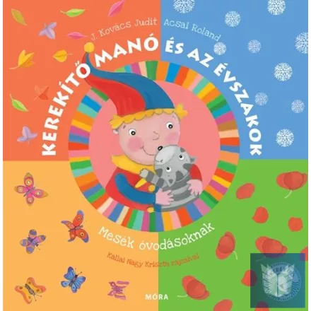 Kerekítő manó és az évszakok - Mesék óvodásoknak
