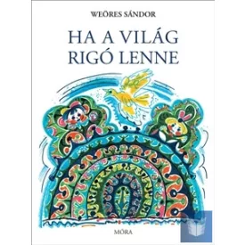 Ha a világ rigó lenne