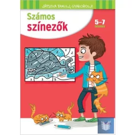   Számos színezők  5 - 7 éveseknek - Játszva tanulj, gyakorolj!