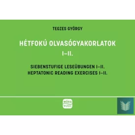 HÉTFOKÚ OLVASÓGYAKORLATOK I-II.