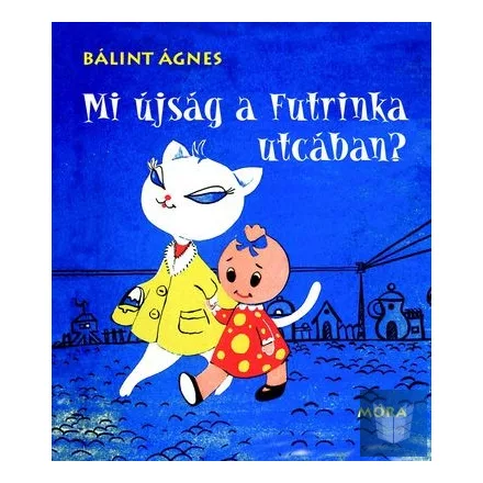 Mi újság a Futrinka utcában?