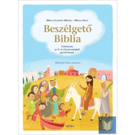 Beszélgető Biblia  - Történetek az Ó- és Újszövetségből